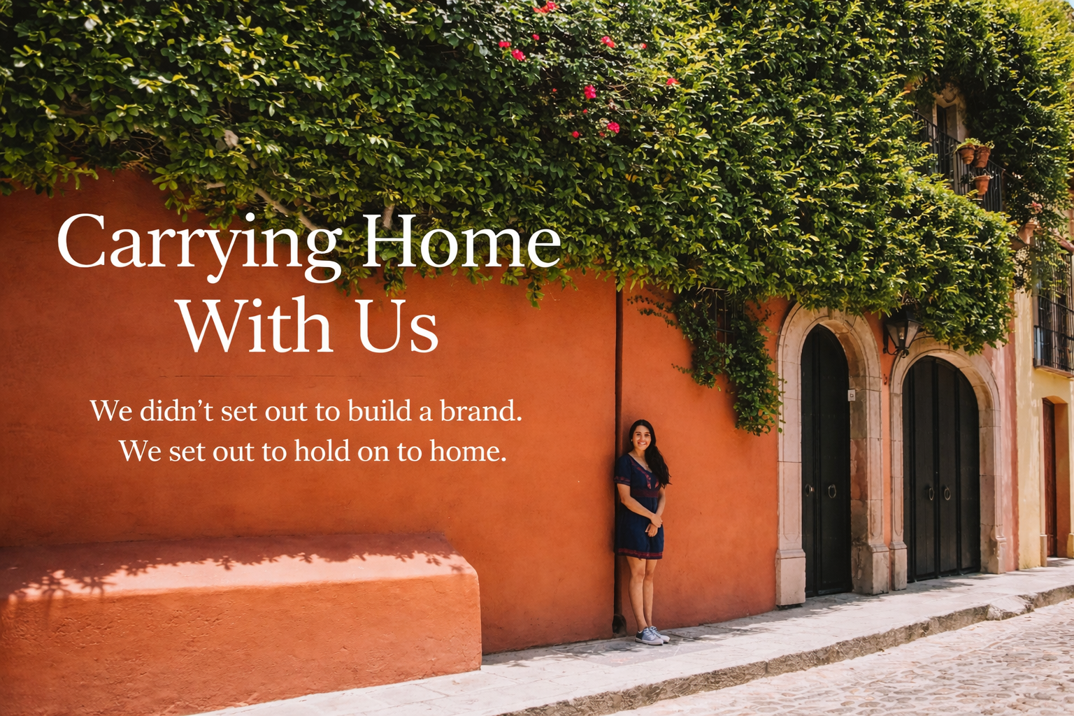 Carrying Home With Us